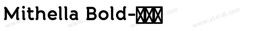 Mithella Bold字体转换